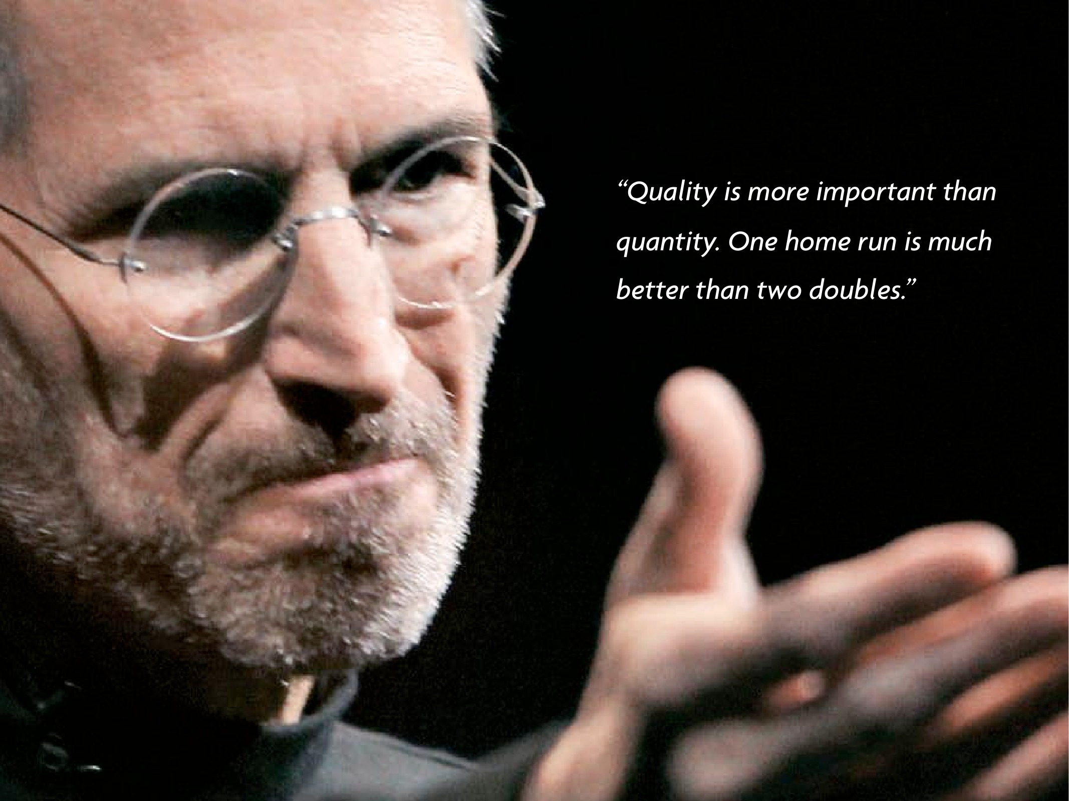 Steve Jobs- Quality